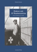 Cover: Doktor mit 10 Staatsexamina - Laumann Druck und Verlag