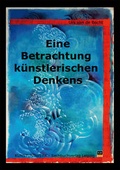 Cover: Eine Betrachtung k&uuml;nstlerischen Denkens - KUNSTUNDWERK