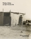 Cover: Walter Dahn. As Life Travels On - K&ouml;nig, Walther