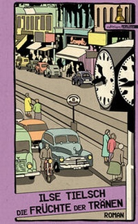 Enlarge image Cover: Die Früchte der Tränen - Edition Atelier