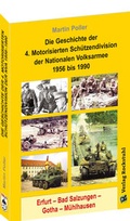 Cover: Die Geschichte der 4. Motorisierten Sch&uuml;tzendivision der Nationalen Volksarmee 1956 bis 1990 - Verlag Rockstuhl
