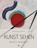Cover: Kunst sehen - Wassily Kandinsky - Info 3