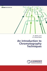 Enlarge image Cover: An Introduction to Chromatography Techniques - LAP Lambert Academic Publishing