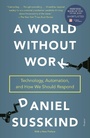 Cover: A World Without Work - Metropolitan Books