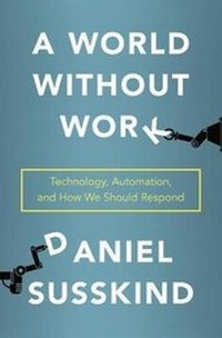 Enlarge image Cover: A World Without Work - St Martin's Press