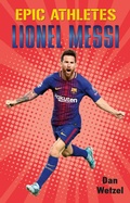 Cover: Epic Athletes: Lionel Messi - Henry Holt and Co. (BYR)