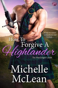 Enlarge image Cover: How to Forgive a Highlander - Entangled: Scandalous