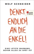 Cover: Denkt endlich an die Enkel! - Rowohlt