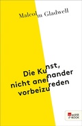 Cover: Die Kunst, nicht aneinander vorbeizureden - Rowohlt