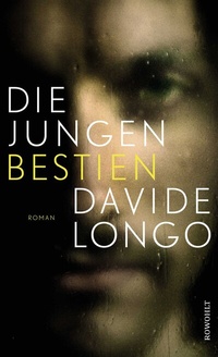 Abbildung von: Die jungen Bestien - Rowohlt