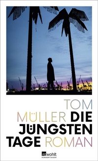 Abbildung von: Die jüngsten Tage - Rowohlt