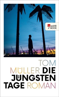 Abbildung von: Die jüngsten Tage - Rowohlt