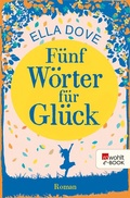Cover: F&uuml;nf W&ouml;rter f&uuml;r Gl&uuml;ck - Rowohlt