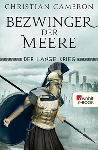 Abbildung von: Der Lange Krieg: Bezwinger der Meere - Rowohlt