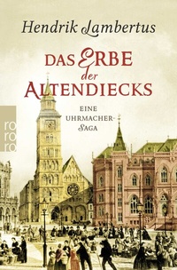 Abbildung von: Das Erbe der Altendiecks - Rowohlt Taschenbuch