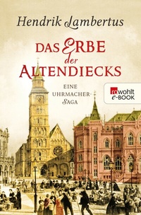 Abbildung von: Das Erbe der Altendiecks - Rowohlt