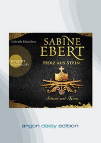 Abbildung von: Schwert und Krone - Herz aus Stein (DAISY Edition) - Argon