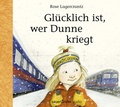 Cover: Gl&uuml;cklich ist, wer Dunne kriegt - Argon Sauerl&auml;nder Audio