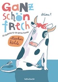 Cover: Ganz sch&ouml;n frech! - Luftschacht