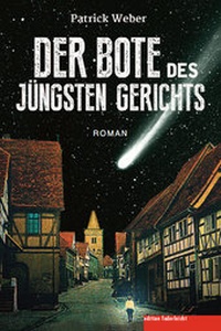 Abbildung von: Der Bote des Jüngsten Gerichts - edition federleicht
