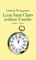 Cover: Leon Saint Clairs zeitlose Unruhe - Limbus Verlag