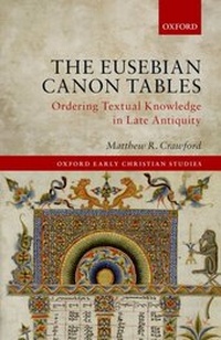 Abbildung von: The Eusebian Canon Tables - OUP eBook