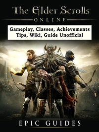 Abbildung von: Elder Scrolls Online, Gameplay, Classes, Achievements, Tips, Wiki, Guide Unofficial - Hiddenstuff Entertainment