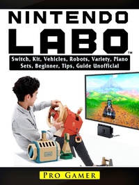 Abbildung von: Nintendo Labo Switch, Kit, Vehicles, Robots, Variety, Piano, Sets, Beginner, Tips, Guide Unofficial - Hiddenstuff Entertainment
