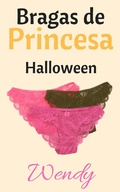 Cover: Bragas de Princesa Halloween - Love Conquers All Press
