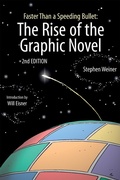 Cover: Faster Than a Speeding Bullet: The Rise of the Graphic Novel - NBM Publishing