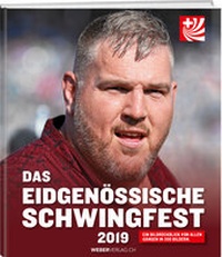 Abbildung von: Das eidgenössische Schwingfest 2019 - Weber Verlag AG