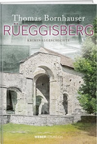 Enlarge image Cover: Rüeggisberg - Weber Verlag AG