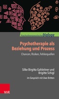 Cover: Psychotherapie als Beziehung und Prozess: Chancen, Risiken, Fehlerquellen - Vandenhoeck & Ruprecht