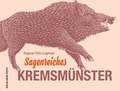 Cover: Sagenreiches Kremsm&uuml;nster - Verlag Anton Pustet Salzburg