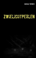 Cover: Zwielichtperlen - BoD - Books on Demand