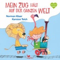 Cover: Mein Zug h&auml;lt auf der ganzen Welt - Magellan