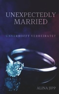 Cover: Unexpectedly Married - BoD - Books on Demand