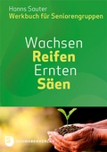 Cover: Wachsen - Reifen - Ernten - S&auml;en - Schwabenverlag