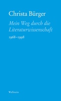 Cover: Mein Weg durch die Literaturwissenschaft - Wallstein