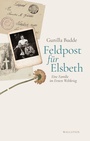 Cover: Feldpost für Elsbeth - Wallstein