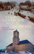 Cover: Stadtgeschichte als Zeitgeschichte - Wallstein