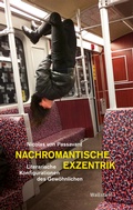 Cover: Nachromantische Exzentrik - Wallstein