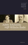 Cover: Judith Schalansky trifft Wilhelm Raabe - Wallstein