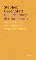 Cover: Die Erfindung der Intoleranz - Wallstein