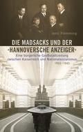Cover: Die Madsacks und der &raquo;Hannoversche Anzeiger&laquo; - Wallstein