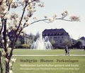 Cover: Stadtgr&uuml;n - Blumen - Parkanlagen - Stadt Heilbronn