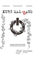 Cover: KURZ MAL RAUS - Scylla