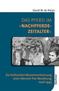 Abbildung von: Das Pferd im »Nachpferdezeitalter« - Büchner-Verlag