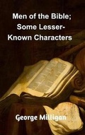 Cover: Men of the Bible; Some Lesser-Known Characters - Blurb