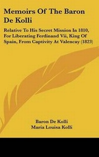 Abbildung von: Memoirs Of The Baron De Kolli - Kessinger Publishing Co
